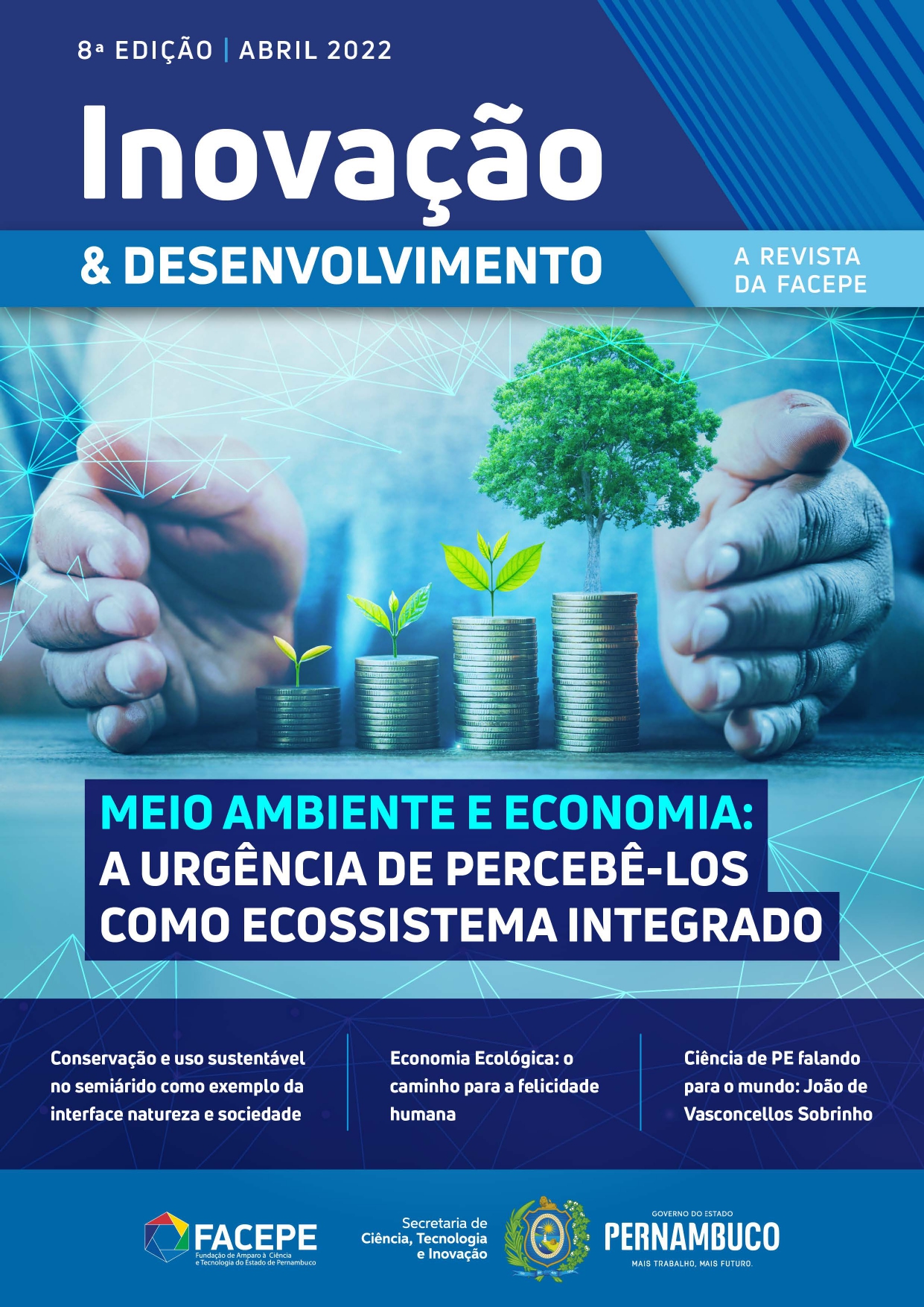 					Visualizar v. 1 n. 8 (2022): Meio Ambiente e Economia: a urgência de percebê-los como ecossistema integrado
				